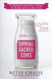 Tipping Sacred Cows by Betsy Chasse